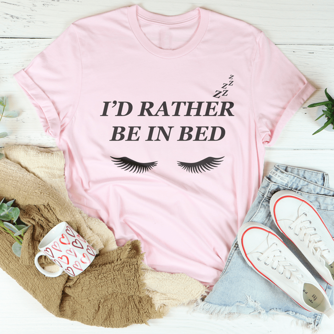 I’d Rather Be In Bed Tee-2